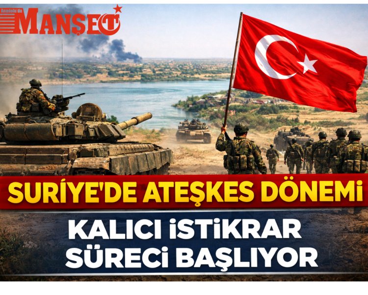 YPG/SDG ile Anlaşma Sonrası Suriye’de Ateşkes Dönemi Başladı