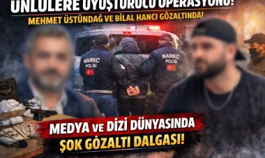 Ünlülere Uyuşturucu Operasyonu: Hürriyet Yazarı Mehmet Üstündağ ve Fenomen Bilal Hancı Gözaltında