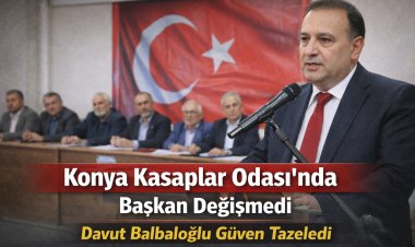 Konya Kasaplar Odası’nda Başkan Değişmedi: Davut Balbaloğlu Güven Tazeledi