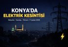 Bugün Konya’da Planlı Elektrik Kesintisi: Selçuklu, Karatay ve Meram Etkilenecek!