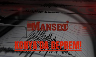 Konya Akören’de Sabah Saatlerinde Deprem!