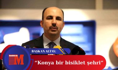 Başkan Altay: “Konya, Türkiye’nin Öncü Bisiklet Şehirlerinden Biri”