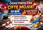 Öğretmenlere Çifte Müjde: 10 Bin Atama Geliyor, Zam Paketi Yolda!