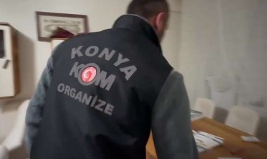 KOM’dan Konya’da Organize Suç Operasyonu: 25 Tutuklama!