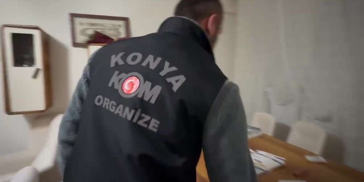 KOM’dan Konya’da Organize Suç Operasyonu: 25 Tutuklama!
